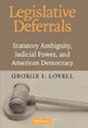 Book cover of: Legislative Deferrals. By: George I. Lovell