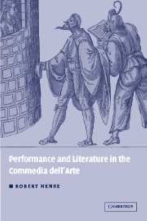 Performance and Literature in the Commedia dell'Arte