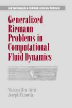 Generalized Riemann Problems in Computational Fluid Dynamics