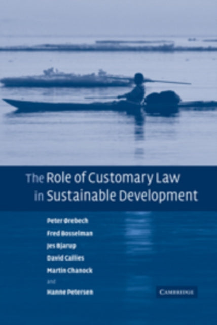Book cover of: Role of Customary Law in Sustainable Development. By: Peter Orebech