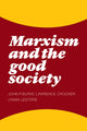 Book cover of: Marxism and the Good Society. By: John P. Burke