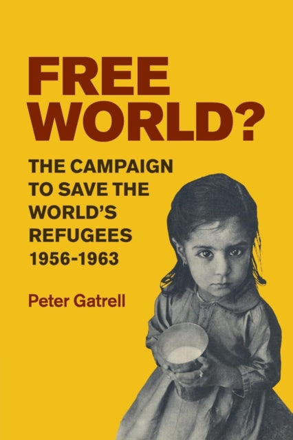 Book cover of: Free World?. By: Peter Gatrell