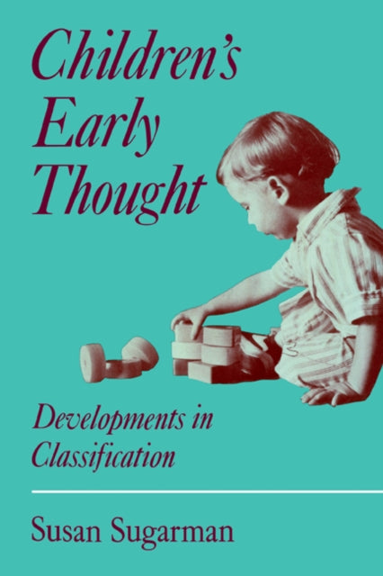 Book cover of: Children's Early Thought. By: Susan Sugarman