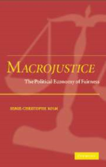 Book cover of: Macrojustice. By: Serge-Christophe Kolm
