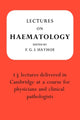 Book cover of: Lectures on Haematology. By: F. G. J. Hayhoe