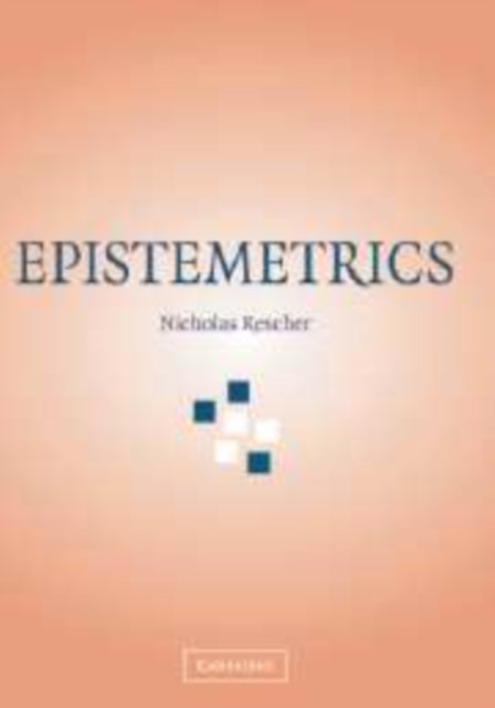 Book cover of: Epistemetrics. By: Nicholas Rescher