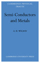 Book cover of: Semi-Conductors and Metals. By: A. H. Wilson