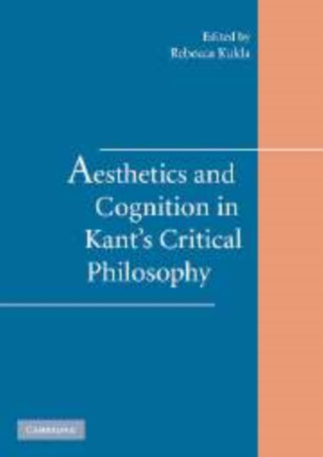 Book cover of: Aesthetics and Cognition in Kant's Critical Philosophy