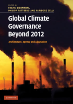 Global Climate Governance Beyond 2012