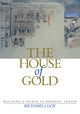 Book cover of: House of Gold. By: Richard J. Goy