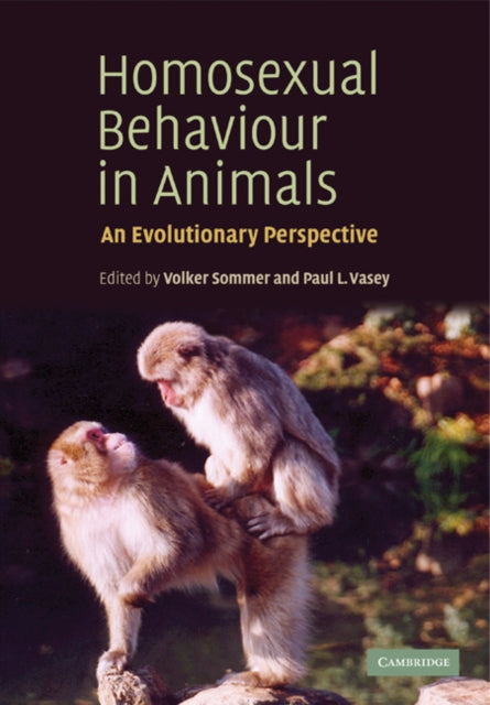 Book cover of: Homosexual Behaviour in Animals. By: Volker Sommer