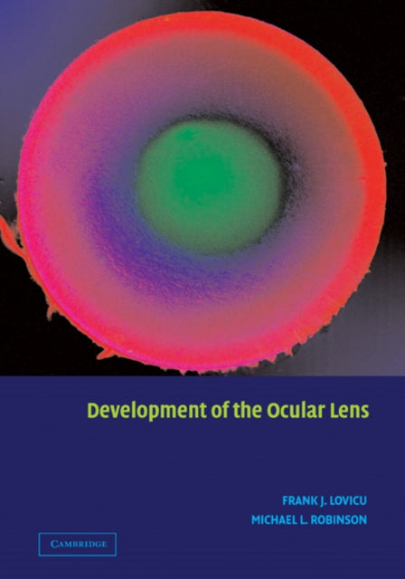 Book cover of: Development of the Ocular Lens. By: Frank J. Lovicu