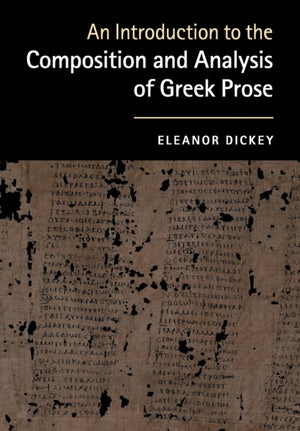 Introduction to the Composition and Analysis of Greek Prose