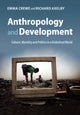 Book cover of: Anthropology and Development. By: Emma Crewe