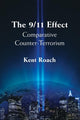 Book cover of: 9/11 Effect. By: Kent Roach