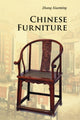 Book cover of: Chinese Furniture. By: Xiaoming Zhang