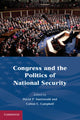Book cover of: Congress and the Politics of National Security. By: David P. Auerswald