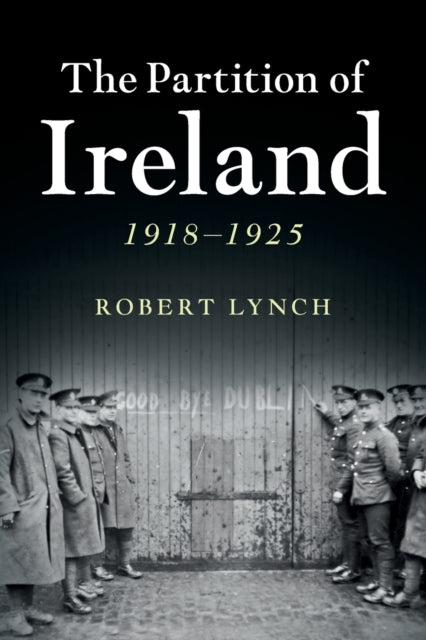 Book cover of: Partition of Ireland. By: Robert Lynch