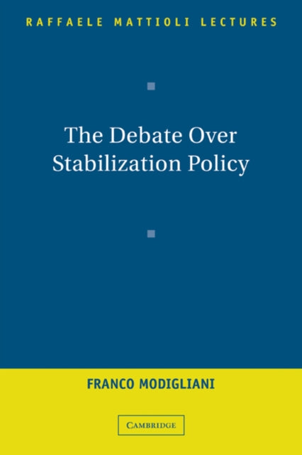 Book cover of: Debate Over Stabilization Policy. By: Franco Modigliani