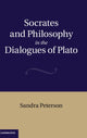 Book cover of: Socrates and Philosophy in the Dialogues of Plato. By: Sandra Peterson