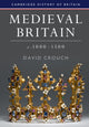 Book cover of: Medieval Britain, c.1000–1500. By: David Crouch
