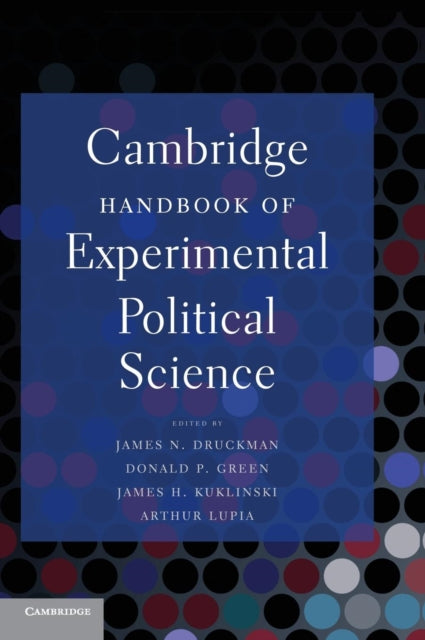 Book cover of: Cambridge Handbook of Experimental Political Science. By: James N. Druckman