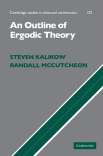 Book cover of: Outline of Ergodic Theory. By: Steven Kalikow