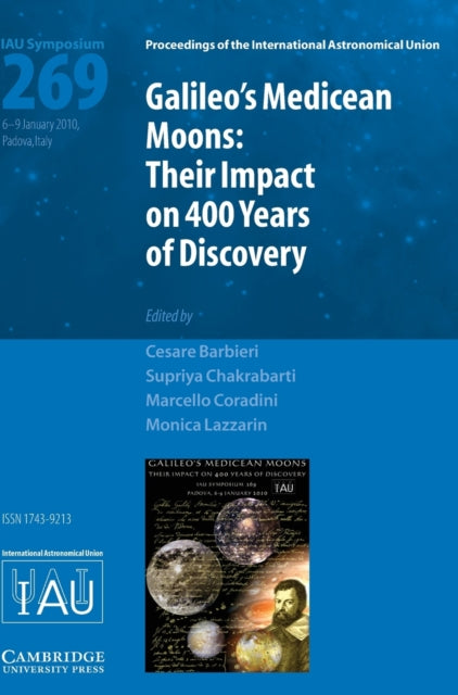 Book cover of: Galileo's Medicean Moons (IAU S269). By: International Astronomical Union. Symposium