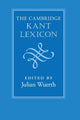 Book cover of: Cambridge Kant Lexicon. By: Julian Wuerth