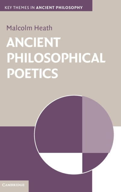 Book cover of: Ancient Philosophical Poetics. By: Malcolm Heath