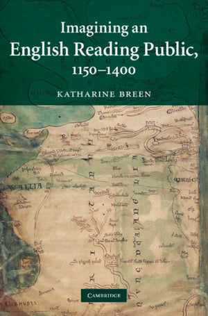 Imagining an English Reading Public, 1150–1400