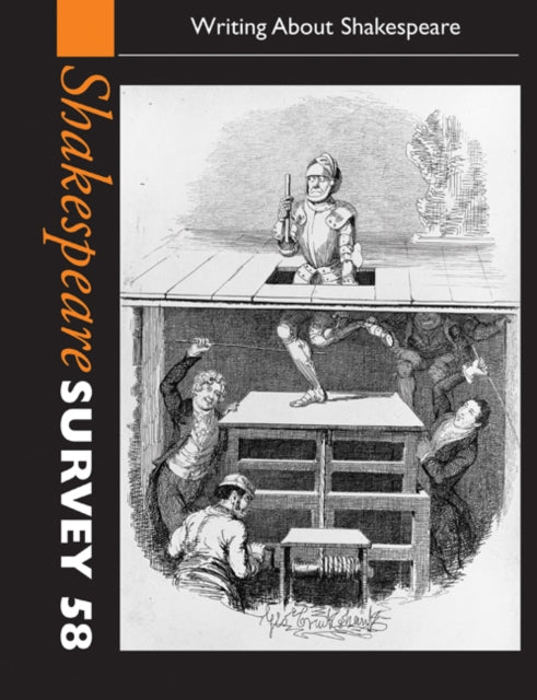 Book cover of: Shakespeare Survey: Volume 58, Writing about Shakespeare