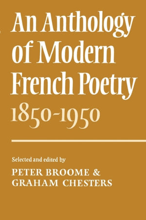 An Anthology of Modern French Poetry (1850–1950)