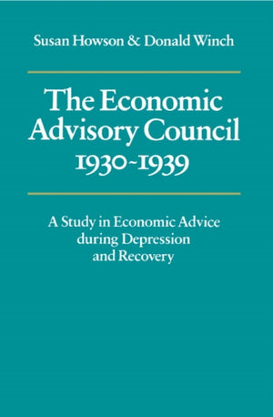 Economic Advisory Council, 1930–1939