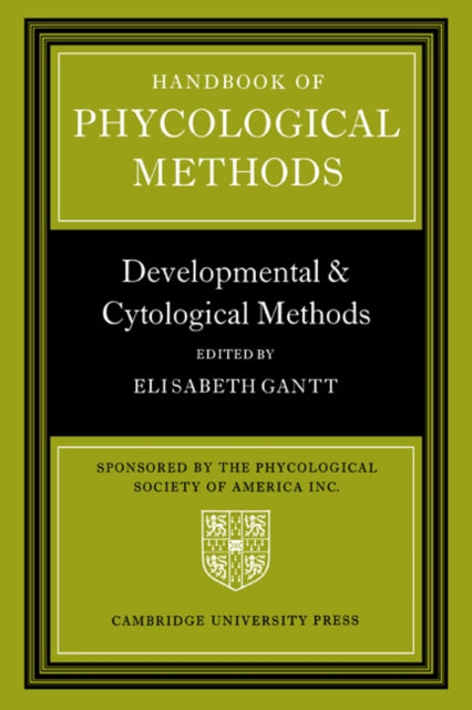 Book cover of: Handbook of Phycological Methods. By: Elisabeth Gantt