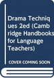 Book cover of: Drama Techniques. By: Alan Maley