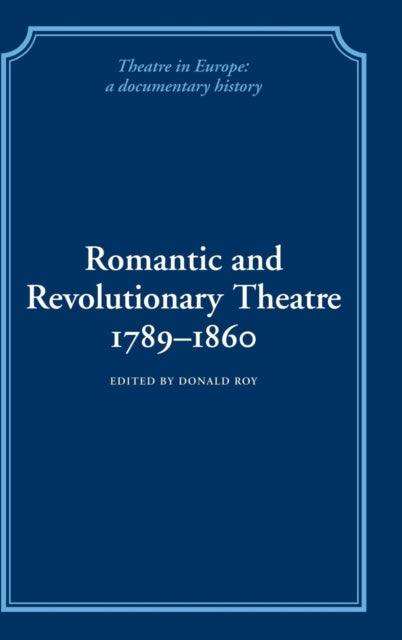 Book cover of: Romantic and Revolutionary Theatre, 1789–1860
