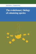 The Evolutionary Biology of Colonizing Species