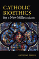 Book cover of: Catholic Bioethics for a New Millennium. By: Anthony Fisher