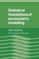 Book cover of: Statistical Foundations of Econometric Modelling. By: Aris Spanos