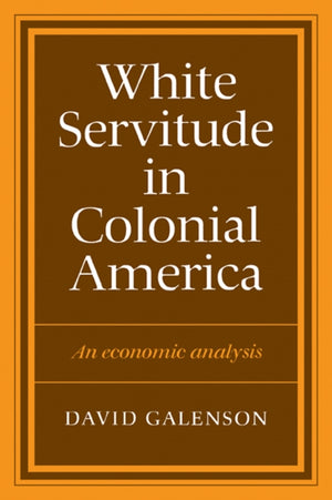 White Servitude in Colonial America