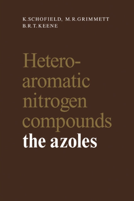 Book cover of: Heteroaromatic Nitrogen Compounds. By: Kenneth Schofield