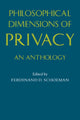 Book cover of: Philosophical Dimensions of Privacy. By: Ferdinand David Schoeman