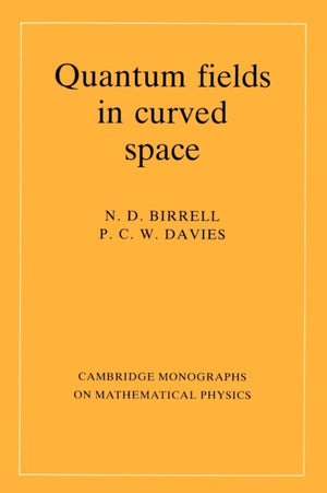 Quantum Fields in Curved Space