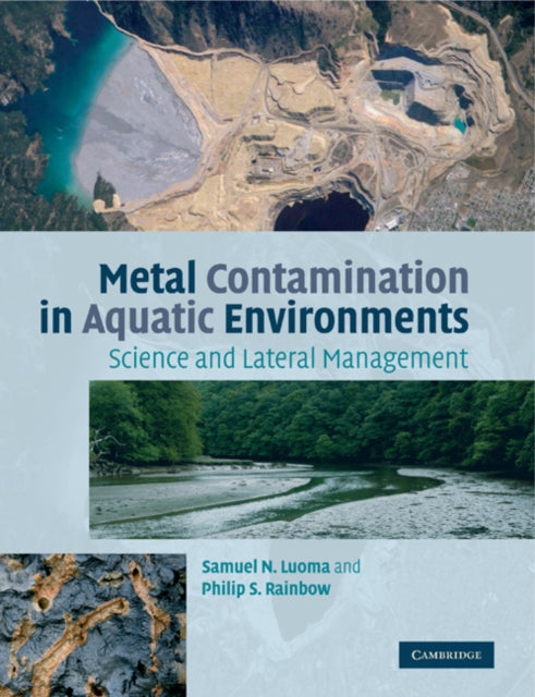 Book cover of: Metal Contamination in Aquatic Environments. By: Samuel N. Luoma