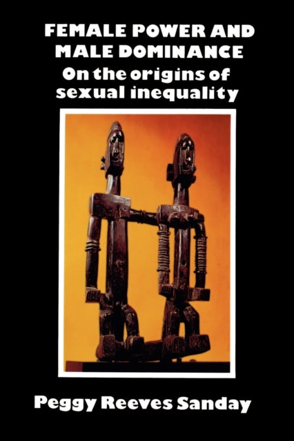 Book cover of: Female Power and Male Dominance