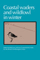 Book cover of: Coastal Waders and Wildfowl in Winter