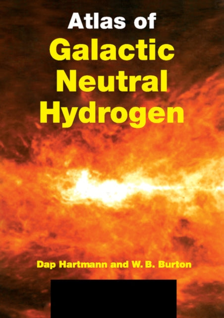 Book cover of: Atlas of Galactic Neutral Hydrogen. By: Dap Hartmann