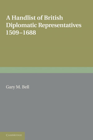 A Handlist of British Diplomatic Representatives