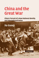 Book cover of: China and the Great War. By: Xu Guoqi